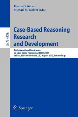 Case-Based Reasoning Research and Development Case-Based Reasoning Research and Development