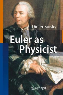 Euler as Physicist  9783540748632 Front Cover