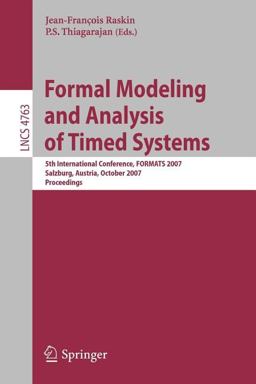 Formal Modeling and Analysis of Timed Systems Formal Modeling and Analysis of Timed Systems