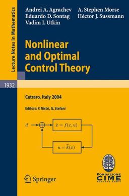 Nonlinear and Optimal Control Theory Nonlinear and Optimal Control Theory
