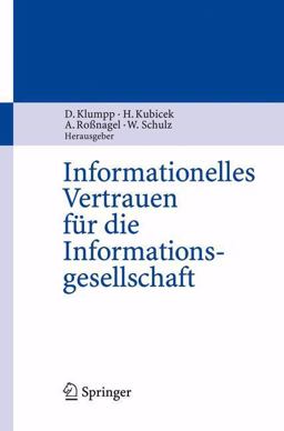 Informationelles Vertrauen Für Die Informationsgesellschaft