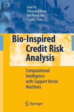 Bio-Inspired Credit Risk Analysis Bio-Inspired Credit Risk Analysis