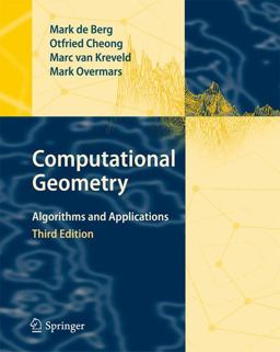 Computational Geometry Algorithms and Applications 3rd 9783540779735 Front Cover