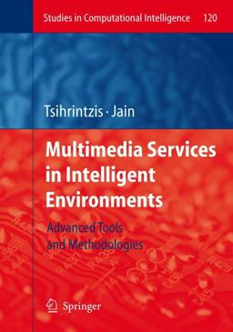 Multimedia Services in Intelligent Environments Multimedia Services in Intelligent Environments