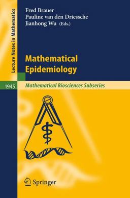 Mathematical Epidemiology  9783540789109 Front Cover