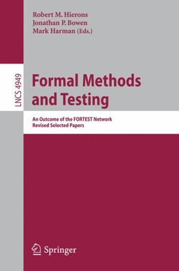 Formal Methods and Testing Formal Methods and Testing
