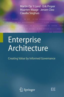 Enterprise Architecture Creating Value by Informed Governance  9783540852315 Front Cover