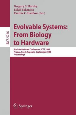 Evolvable Systems - From Biology to Hardware