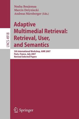 Adaptive Multimedia Retrieval Adaptive Multimedia Retrieval