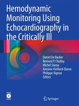 Hemodynamic Monitoring Using Echocardiography in the Critically Ill  9783540879541 Front Cover