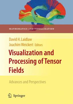 Visualization and Processing of Tensor Fields Visualization and Processing of Tensor Fields