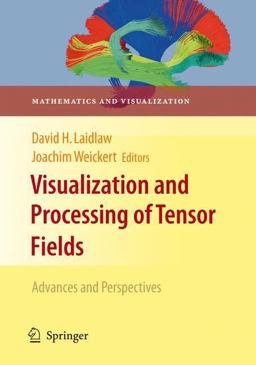 Visualization and Processing of Tensor Fields Visualization and Processing of Tensor Fields
