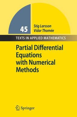 Partial Differential Equations with Numerical Methods  9783540887058 Front Cover