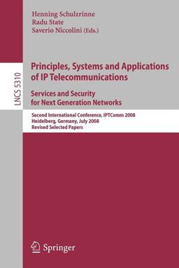 Principles, Systems and Applications of IP Telecommunications