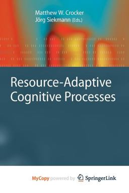 Resource-Adaptive Cognitive Processes