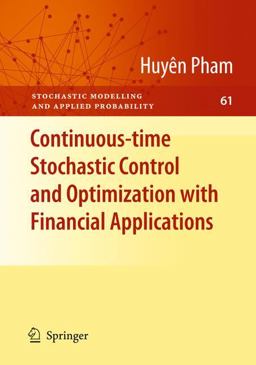Continuous-Time Stochastic Control and Optimization with Financial Applications  9783540894995 Front Cover