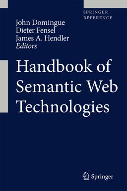 Handbook of Semantic Web Technologies Handbook of Semantic Web Technologies