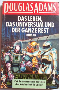 Leben, das Universum und der Ganze Rest