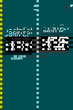 HITLER. EINE BIOGRAPHIE