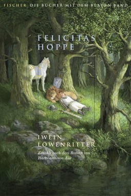 Iwein Löwenritter: Erzählt nach dem Roman von Hartmann von Aue Mar  9783596852598 Front Cover
