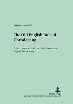 Old English Version of the Enlarged Rule of Chrodegang  9783631394939 Front Cover