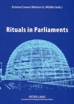 Rituals in Parliaments Political, Anthropological and Historical Perspectives on Europe and the United States  9783631519936 Front Cover