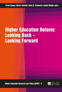 Higher Education Reform: Looking Back - Looking Forward Higher Education Reform: Looking Back - Looking Forward