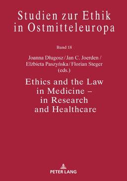 Ethics and the Law in Medicine - in Research and Healthcare