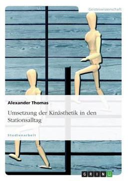 Umsetzung der Kinästhetik in den Stationsalltag