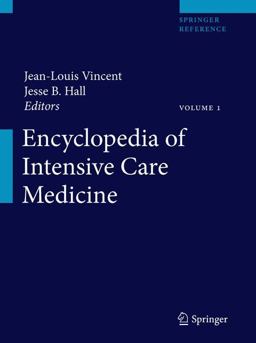 Encyclopedia of Intensive Care Medicine  9783642004179 Front Cover