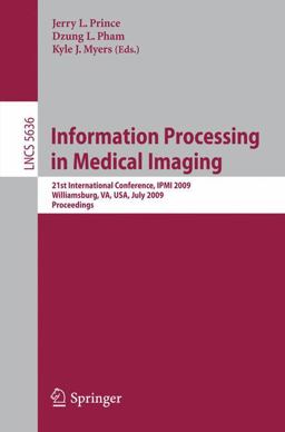 Information Processing in Medical Imaging Information Processing in Medical Imaging