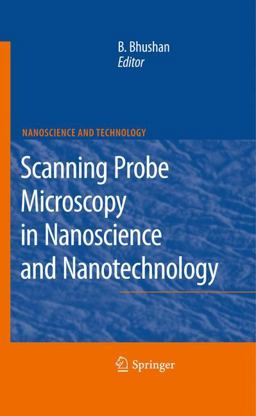 Scanning Probe Microscopy in Nanoscience and Nanotechnology  9783642035340 Front Cover