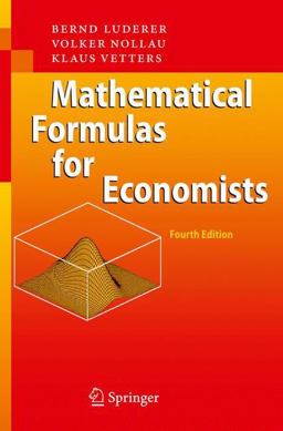 Mathematical Formulas for Economists Mathematical Formulas for Economists