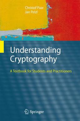 Understanding Cryptography A Textbook for Students and Practitioners  9783642041006 Front Cover