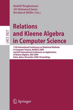 Relations and Kleene Algebra in Computer Science Relations and Kleene Algebra in Computer Science