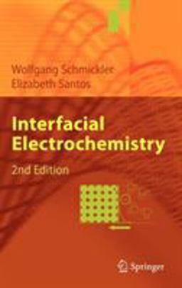 Interfacial Electrochemistry 2nd 9783642049361 Front Cover