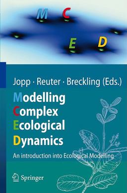 Modelling Complex Ecological Dynamics Modelling Complex Ecological Dynamics