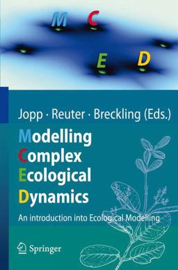 Modelling Complex Ecological Dynamics Modelling Complex Ecological Dynamics