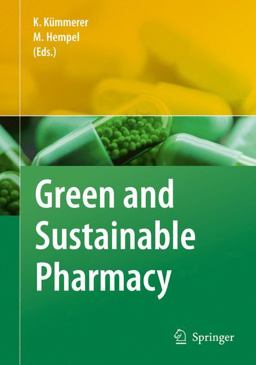 Green and Sustainable Pharmacy Green and Sustainable Pharmacy