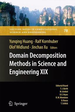 Domain Decomposition Methods in Science and Engineering XIX Domain Decomposition Methods in Science and Engineering XIX
