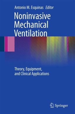 Noninvasive Mechanical Ventilation Theory, Equipment, and Clinical Applications  9783642113642 Front Cover