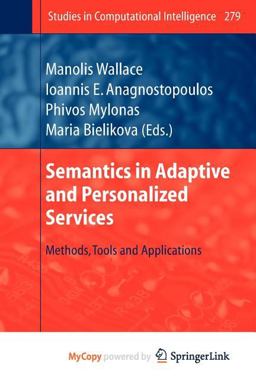 Semantics in Adaptive and Personalized Services Semantics in Adaptive and Personalized Services