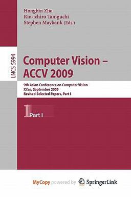 Computer Vision -- Accv 2009