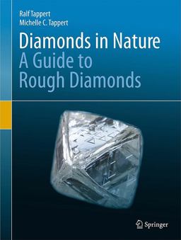 Diamonds in Nature A Guide to Rough Diamonds  9783642125713 Front Cover