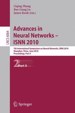 Advances in Neural Networks -- ISNN 2010 Advances in Neural Networks -- ISNN 2010