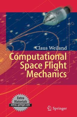 Computational Space Flight Mechanics  9783642135828 Front Cover