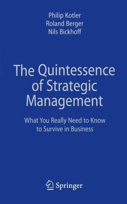 The Quintessence of Strategic Management