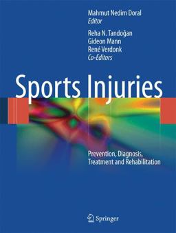 Sports Injuries Prevention, Diagnosis, Treatment and Rehabilitation  9783642156298 Front Cover