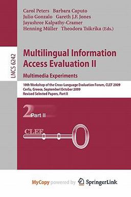 Multilingual Information Access Evaluation II - Multimedia Experiments