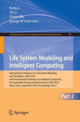Life System Modeling and Intelligent Computing Life System Modeling and Intelligent Computing